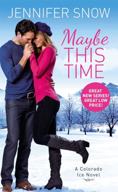Book cover of: Maybe This Time. By: Jennifer Snow