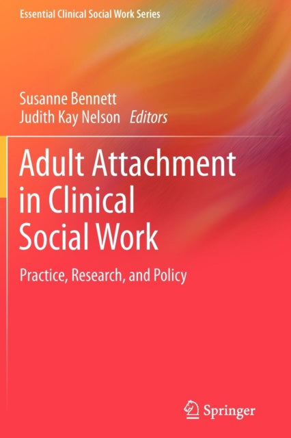 Book cover of: Adult Attachment in Clinical Social Work
