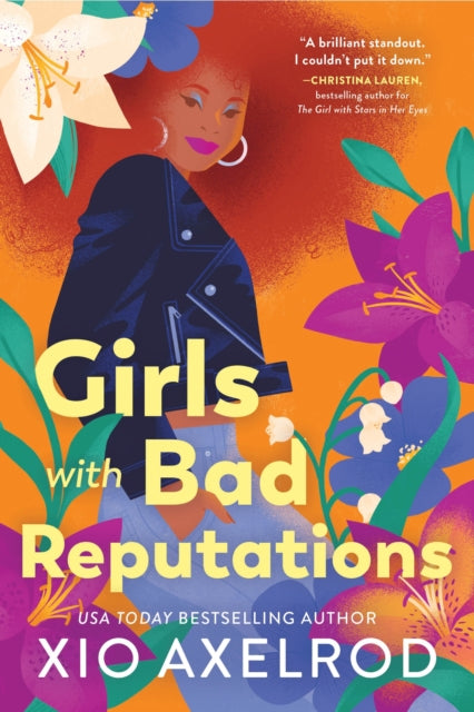 Book cover of: Girls with Bad Reputations. By: Xio Axelrod