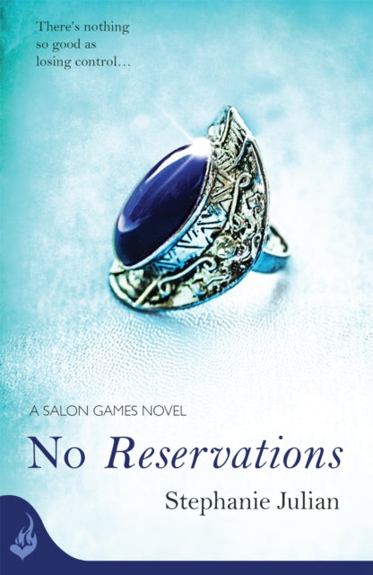 Book cover of: No Reservations: Salon Games Book 2. By: Stephanie Julian