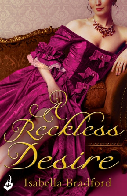 Book cover of: Reckless Desire: Breconridge Brothers Book 3. By: Isabella Bradford