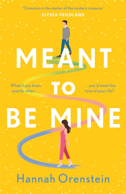 Book cover of: Meant to be Mine. By: Hannah Orenstein