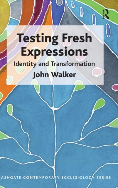 Book cover of: Testing Fresh Expressions. By: John Walker