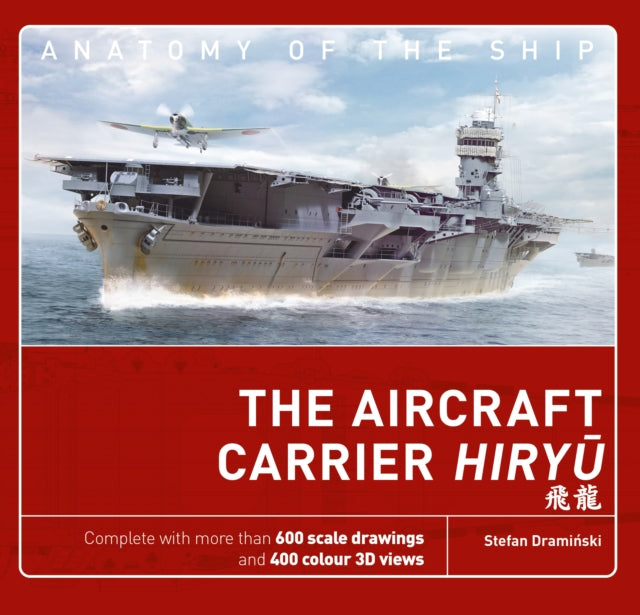 Book cover of: Aircraft Carrier Hiryu. By: Stefan Draminski