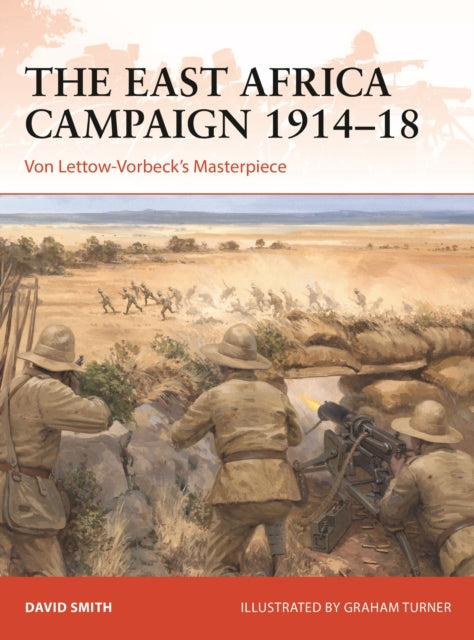 Book cover of: East Africa Campaign 1914–18. By: David Smith
