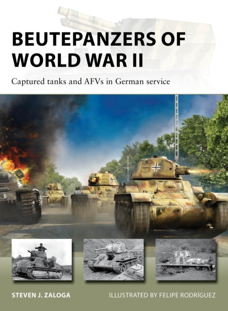 Book cover of: Beutepanzers of World War II. By: Steve J. Zaloga