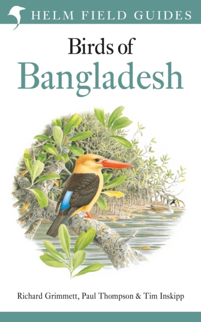 Book cover of: Field Guide to the Birds of Bangladesh. By: Richard Grimmett