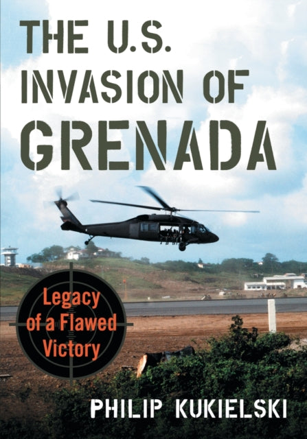 Book cover of: U.S. Invasion of Grenada. By: Philip Kukielski