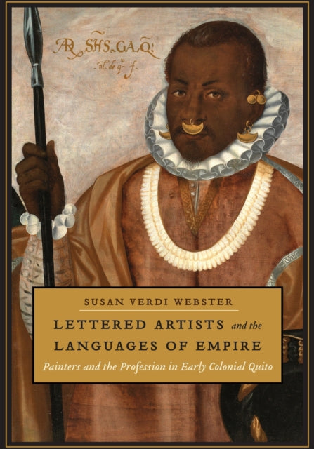 Book cover of: Lettered Artists and the Languages of Empire. By: Susan Verdi Webster