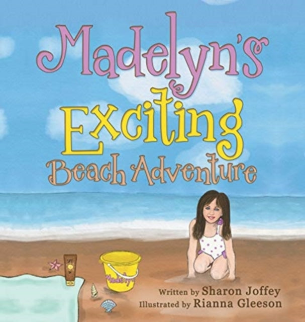 Book cover of: Madelyn's Exciting Beach Adventure