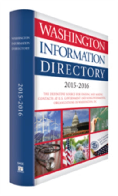 Book cover of: Washington Information Directory 2015-2016. By: CQ Press Staff