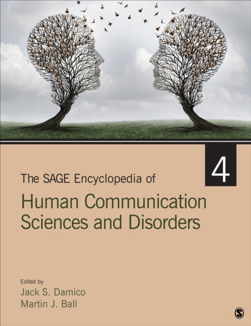 Book cover of: SAGE Encyclopedia of Human Communication Sciences and Disorders. By: Jack S. Damico