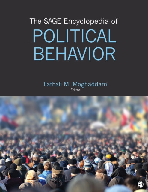 Book cover of: SAGE Encyclopedia of Political Behavior. By: Fathali M. Moghaddam