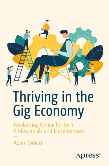 Book cover of: Thriving in the Gig Economy. By: Adam Sinicki