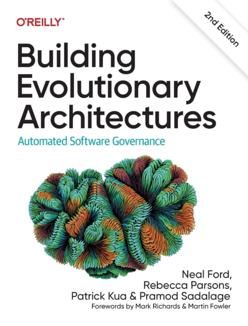 Book cover of: Building Evolutionary Architectures. By: Neal Ford