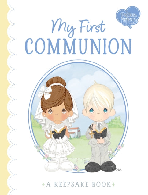 Book cover of: My First Communion. By: Precious Precious Moments
