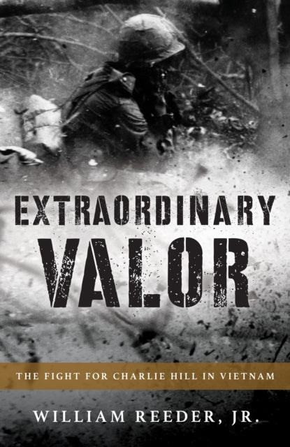 Book cover of: Extraordinary Valor. By: Reeder, William, Jr.