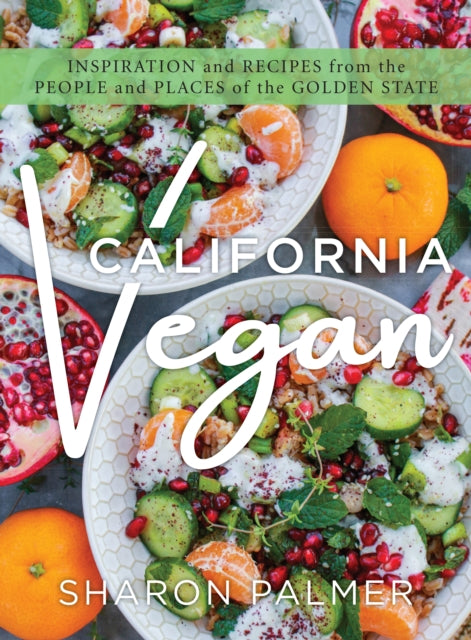 Book cover of: California Vegan. By: Sharon Palmer