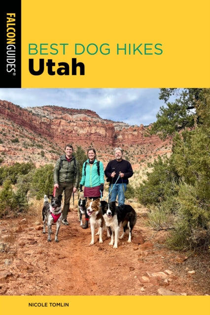 Book cover of: Best Dog Hikes Utah. By: Nicole Tomlin