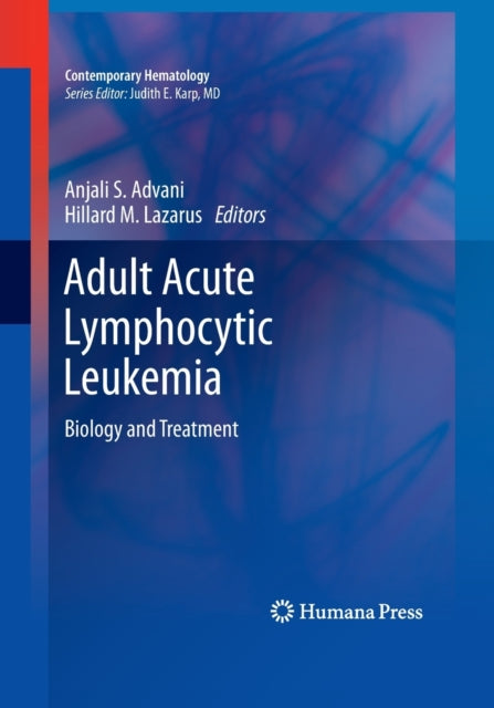 Book cover of: Adult Acute Lymphocytic Leukemia. By: Anjali S. Advani