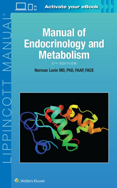 Book cover of: Manual of Endocrinology and Metabolism. By: Dr. Norman Lavin MD PhD