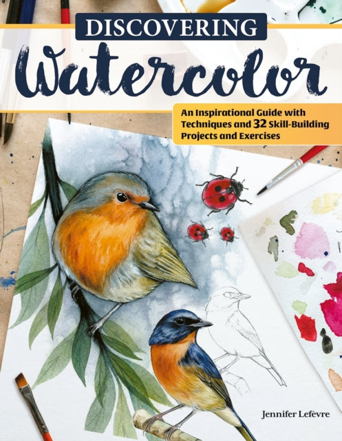 Book cover of: Discovering Watercolor. By: Jennifer Lefevre