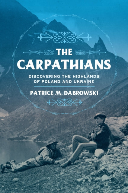 Book cover of: Carpathians. By: Patrice M. Dabrowski