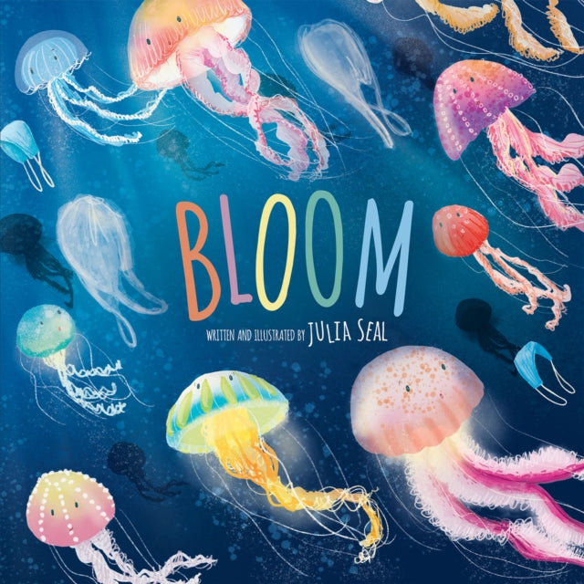 Book cover of: Bloom. By: Julia Seal