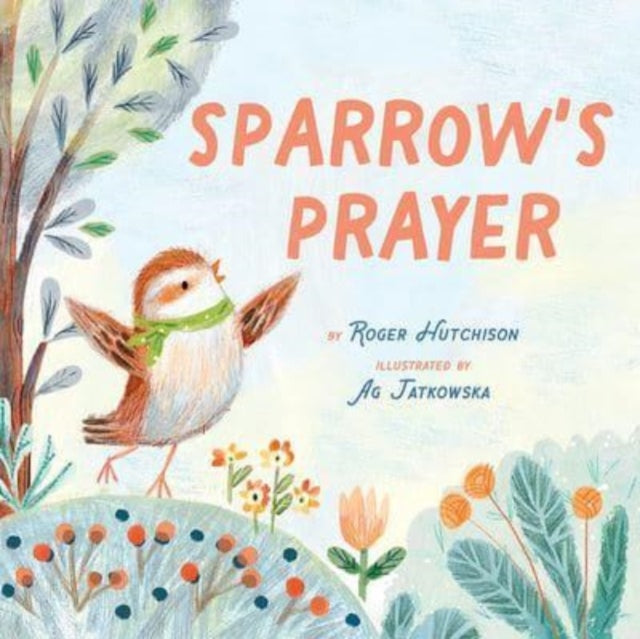 Book cover of: Sparrow's Prayer. By: Roger Hutchison