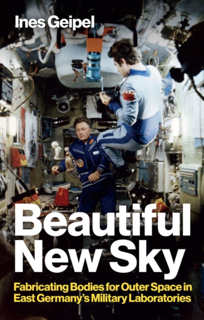 Book cover of: Beautiful New Sky. By: Ines Geipel