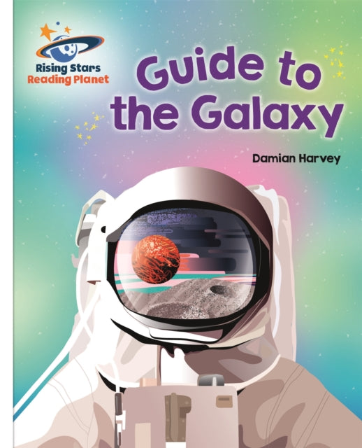 Book cover of: Reading Planet - Guide to the Galaxy - White: Galaxy. By: TBC