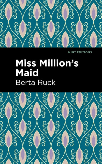 Book cover of: Miss Million's Maid. By: Betra Ruck