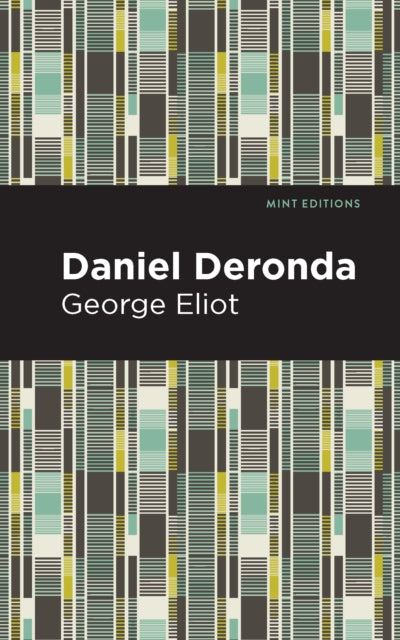 Book cover of: Daniel Deronda. By: George Eliot