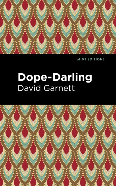 Book cover of: Dope-Darling. By: David Garnett