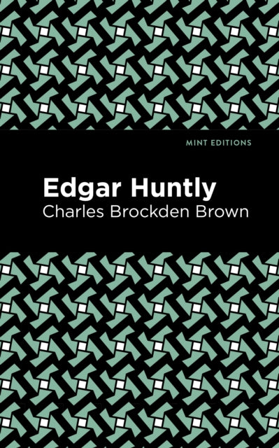 Book cover of: Edgar Huntly. By: Charles Brockden Brown