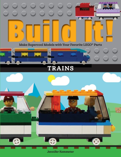 Book cover of: Build It! Trains