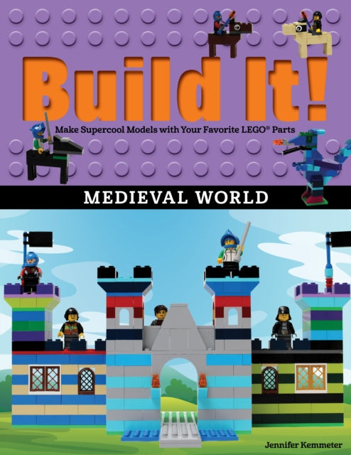 Book cover of: Build It! Medieval World. By: Jennifer Kemmeter