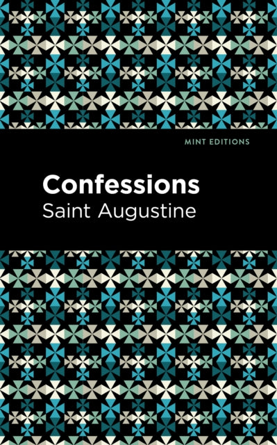 Book cover of: Confessions. By: Saint Augustine