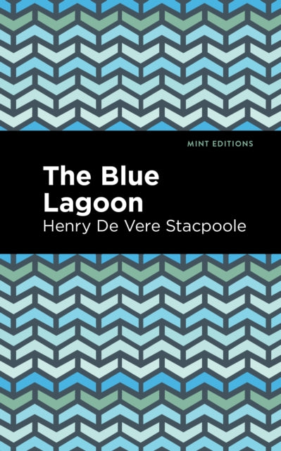 Book cover of: Blue Lagoon. By: H. De Vere Stacpoole