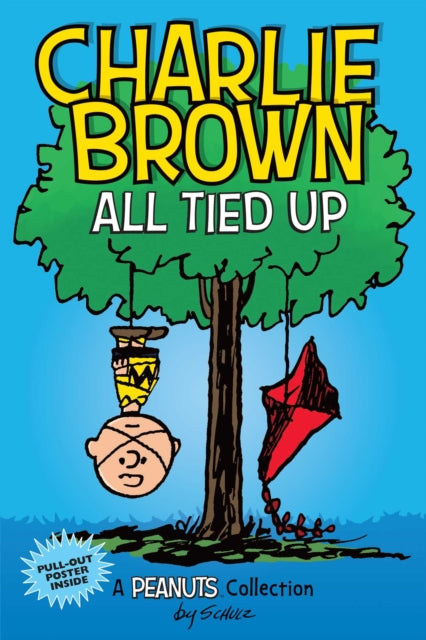 Book cover of: Charlie Brown: All Tied Up. By: Charles M. Schulz