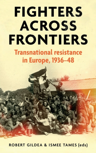 Book cover of: Fighters Across Frontiers. By: Robert Gildea