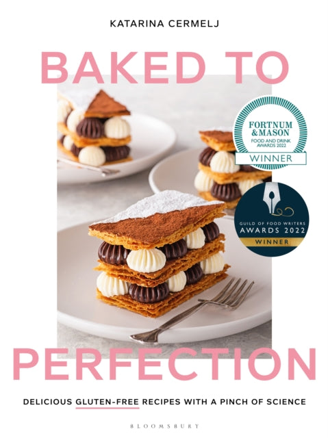 Baked to Perfection, Winner of the Fortnum & Mason Food and Drink Awards 2022 9781526613486 Katarina Cermelj