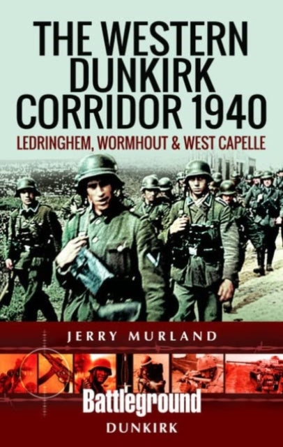 Book cover of: Western Dunkirk Corridor 1940. By: Jerry Murland