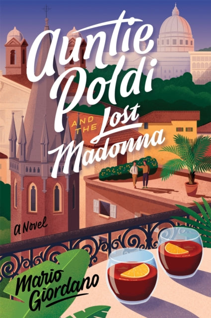 Book cover of: Auntie Poldi and the Lost Madonna. By: Mario Giordano