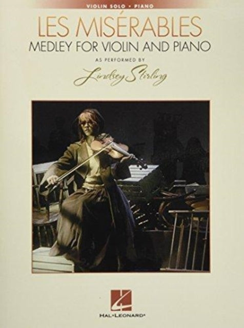 Book cover of: Les Miserables Medley for Violin and Piano. By: Lindsey Stirling