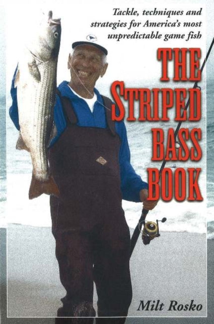 Book cover of: Striped Bass Book. By: Milt Rosko