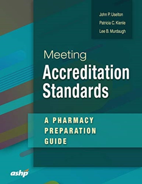 Book cover of: Meeting Accreditation Standards. By: John P. Uselton