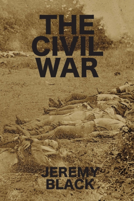 Book cover of: Civil War. By: Jeremy Black