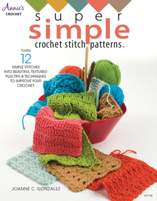 Book cover of: Super Simple Crochet Stitch Patterns. By: Joanne Gonzalez