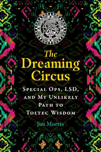 Book cover of: Dreaming Circus. By: Jim Morris